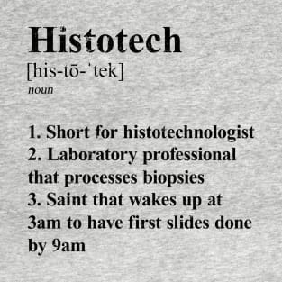 Histotech Funny Definition Laboratory Histotechnologist. ligth background T-Shirt